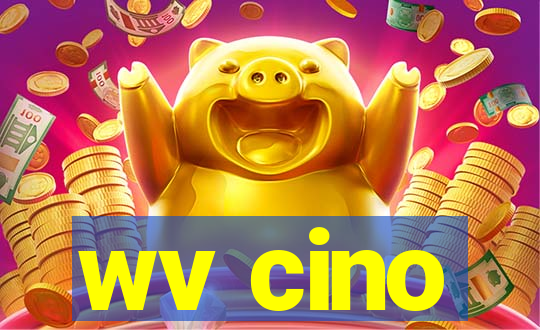 wv cino